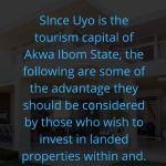 Since Uyo is the tourism capital of akwa ibom state